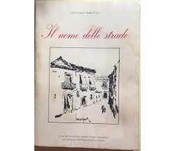 Il nome delle strade di Girolamo Barletta, 1988, AC Nuova Linguaglossa