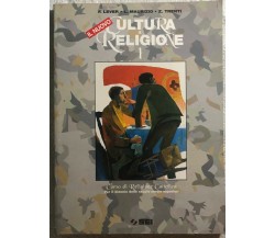 Il nuovo Cultura e religione 1. Per il biennio di Franco Lever, Lucillo Maurizio