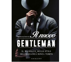 Il nuovo gentleman - Bernhard Roetzel - Gribaudo, 2021