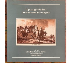 Il paesaggio siciliano nei documenti dei voyageurs di Christiane Garnero Morena