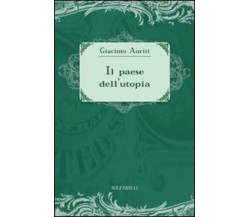 Il paese dell’utopia. La risposta alle cinque domande di Ezra Pound di Giacinto