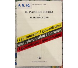Il pane di pietra e altri racconti di Lina Messina Urzì, 1988, Editrice Giann