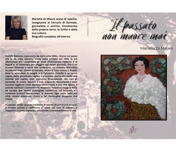 Il passato non muore mai di Mariella Di Mauro, 2023, Sbs Edizioni