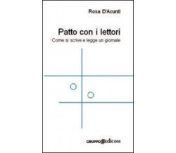 	 Il patto con i lettori Come si scrive e legge un giornale - Rosa D’Acunti,  