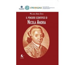 Il pensiero scientifico di Nicola Andria,  di Melania A. Duca,  2017 - ER