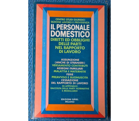 Il personale domestico - Centro studi giuridici - Sipiel, 1986 - L