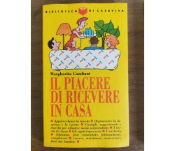 Il piacere di ricevere in casa - M. Candiani - Mondadori - 1987 - AR