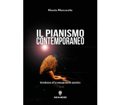 Il pianismo contemporaneo di Nando Mancarella,  2020,  Youcanprint