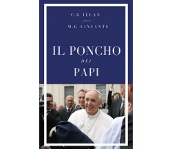 Il poncho dei papi	 di Christian Gaston Illan - Maria Giulia Linfante,  2020