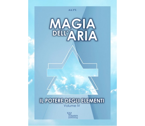 Il potere degli elementi vol.4 - Giglio  - Phanes, 2022