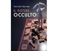 Il potere occulto	 di Marco De Vincentis,  2020,  Youcanprint