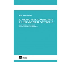 Il premio per l'acquisizione e il premio per il controllo. Dai profili teorici 