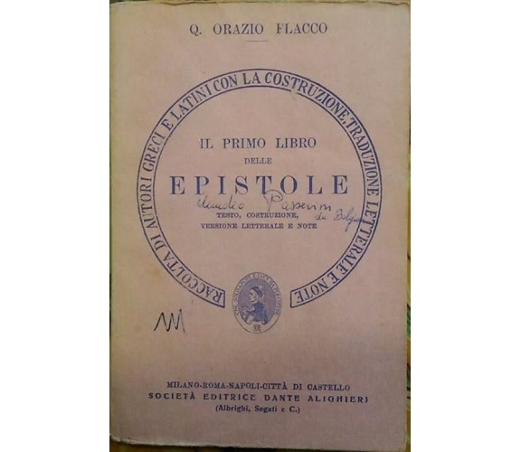 Il primo libro delle epistole. Testo, costruzione..., Orazio Flacco, 1964
