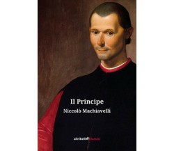 Il principe	 di Machiavelli Niccolò,  2020,  : Ali Ribelli Edizioni