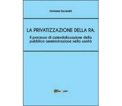 Il processo di aziendalizzazione della pubblica amministrazione nella sanità