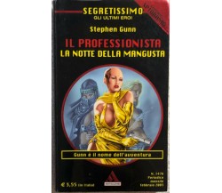 Il professionista - La notte della mangusta di Stephen Gunn,  2003,  Mondadori