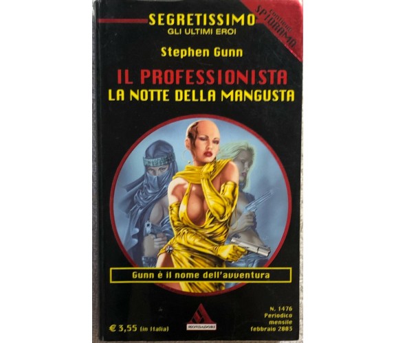 Il professionista - La notte della mangusta di Stephen Gunn,  2003,  Mondadori