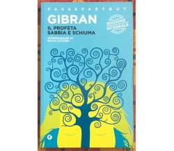 Il profeta-Sabbia e schiuma di Kahlil Gibran, 2016, Demetra