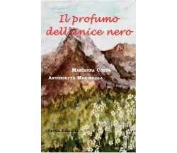  Il profumo dell’anice nero di Antonietta Meringola, Marianna Costa, 2018, Ap