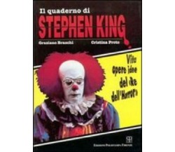 Il quaderno di Stephen King. Vita opere idee del 