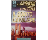 Il quinto Cavaliere di Dominique Lapierra, Larry Collins,  1995,  Mondadori- ER