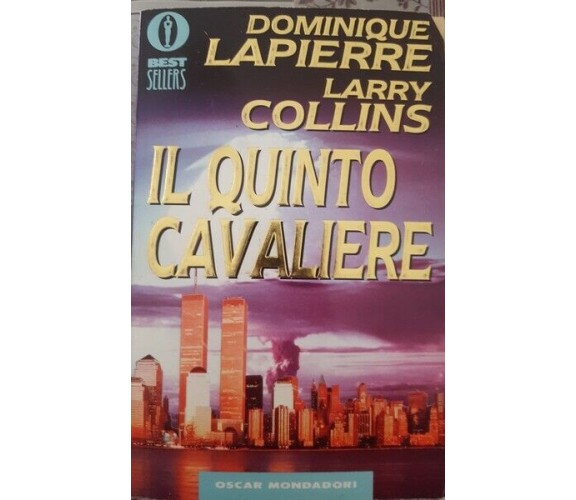 Il quinto Cavaliere di Dominique Lapierra, Larry Collins,  1995,  Mondadori- ER