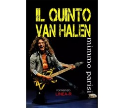  Il quinto Van Halen di Mimmo Parisi, 2022, Youcanprint