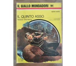 Il quinto asso - N. Thornburg - Mondadori - 1969 - AR