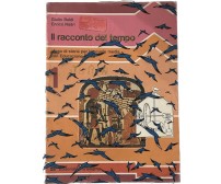 Il racconto del tempo 1. Corso di storia per la scuola media con Educazione Civi