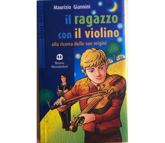 Il ragazzo con il violino di Maurizio Giannini, 2001, Scolastiche Bruno Mondador