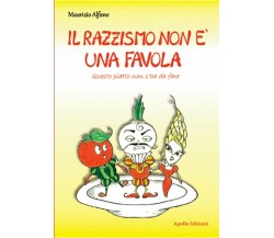  Il razzismo non è una favola. Questo piatto non s’ha da fare di Maurizio Alfan