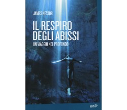 Il respiro degli abissi - James Nestor - EDT, 2015