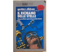 Il richiamo delle stelle di Gordon R. Dickson, 1985, Editoriale Nord