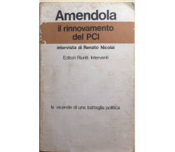 Il rinnovamento del PCI di Giorgio Amendola, 1978, Editori Riuniti