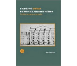 Il rischio di default nel mercato azionario italiano. Profili e tendenze empiric