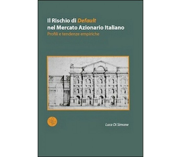 Il rischio di default nel mercato azionario italiano. Profili e tendenze empiric