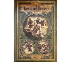 Il risveglio del dormiente di H.g. Wells,  2021,  Rba