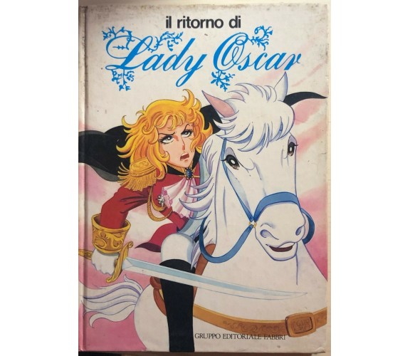 Il ritorno di Lady Oscar di AA.VV., 1983, Fabbri Editore