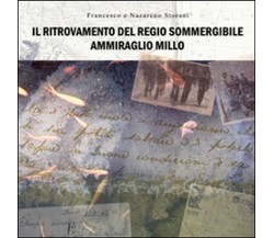 Il ritrovamento del regio sommergibile ammiraglio Millo (Storani)