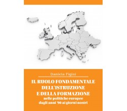 Il ruolo fondamentale dell’istruzione e della formazione nelle politiche europee