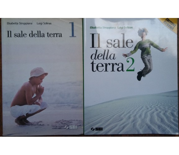 Il sale della terra Vol.1 e 2 - Elisabetta Stroppiana, Luigi Solinas - SEI - R