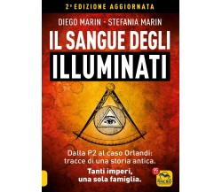 Il sangue degli Illuminati. Dalla P2 al caso Orlandi: tracce di una storia antic