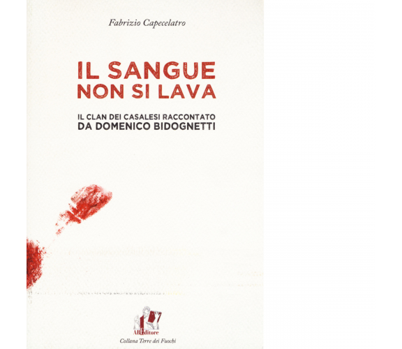 Il sangue non si lava di Fabrizio Capecelatro - ABEditore, 2017