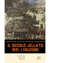 Il secolo jellato. 1631, l'eruzione di Lucia Montanaro - Perrone, 2021