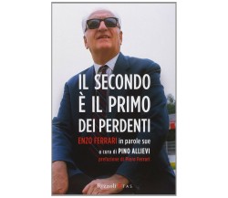 Il secondo è il primo dei perdenti - Allievi - Rizzoli, 2014