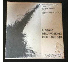 Il segno nell’incisione: inediti del ’900 - Walter Zarroli,  De Luca Editore - P