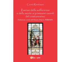 Il senso della sofferenza e della morte ai primissimi esordi del cristianesimo-R