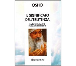 Il significato dell’esistenza - Il volto, l’immagine, l’immaginario di Osho - ER