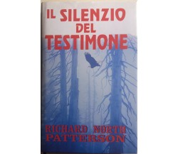 Il silenzio del testimone di Richard North Patterson, 2002, Ntf