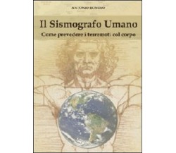 Il sismografo umano - Antonio Romino,  2012,  Youcanprint